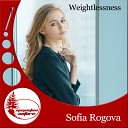 Sofia Rogova - Weightlessness Original Mix