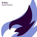 El Rocc - Deathmatch Original Mix