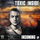 ToXic Inside - I Will Wait Original Mix