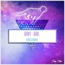 GRAY - Girl Vitaco Remix