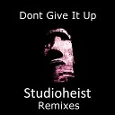 DJ Hal - Dont Give It Up Studioheist Remix