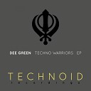 Dee Green - Techno Warriors Original Mix