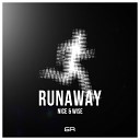 Nice Wise - Runaway Original Mix