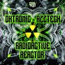 Dktronic azztech - Radioactive Reactor