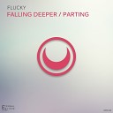 Flucky - Falling Deeper Original Mix