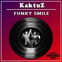 KaktuZ - Funky Smile Radio Mix