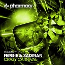 Fergie Sadrian - Crazy Carnival Original Mix