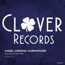 Angel Heredia Harmonizer - Dance For Me Original Mix