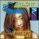 Rexx Racer feat Angel Life - The Voice Original Mix