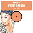 H Justini feat Velma Dandzo - Now Main Mix