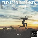 Invisible Senses - Follow Me Original Mix