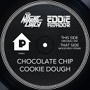 The NightOwls Eddie Amador - Chocolate Chip Cookie Dough Moodyboy Remix