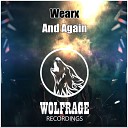 Wearx - And Again Original Mix