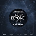 Ruhrgebeatler - High Up Beyond 2K16 Original Mix