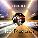 Derek XXX - BPM Original Mix
