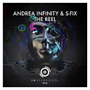 Andrea Infinity S Fix - The Reel Original Mix