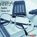 Dmitry Hertz - Against Decree 3 Original Mix