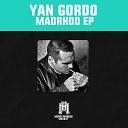 Yan Gordo - Madrhood Original Mix