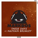 Markdos - These Days ft Nathan Brumley Original Mix