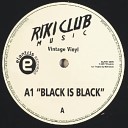 Riki Club - Black Is Black Original Mix