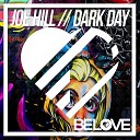 Joe Hill - Dark Day Original Mix