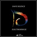 Dave Silence - ElectroShock Original Mix
