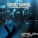 David Ismael - Walk Around Original Mix