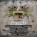 Kantyze - Ghost Station