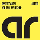 Destiny Angel - You Take Me Higher Trance Trousers Mix