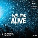Chege - We Are Alive