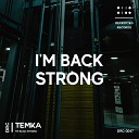 Temka - I m Back Strong