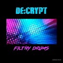 De crypt - Filthy Drums Extended Mix