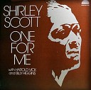 Shirley Scott - Do You Know A Good Thing When