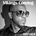 Bunji Garlin - Vikings Coming