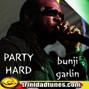 Bunji Garlin - Party Hard