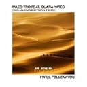 Maestro Ft Clara Yates - I Will Follow You Original Mix