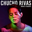 Chucho Rivas - No Le Tengo Miedo a los Kilo metros
