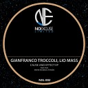 Gianfranco Troccoli Lio Mass IT - Cause Effect Wayne Madiedo Fhaken Remix