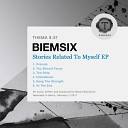 Biemsix - You Should Focus Original Mix