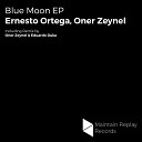 Ernesto Ortega Oner Zeynel - Blue Moon Original Mix