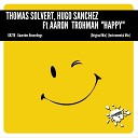 Thomas Solvert Hugo Sanchez feat Aaron… - Happy Original Mix
