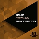DelAir - Travelling Second Reason Remix
