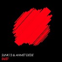 Slink13 Ahmet Dede - Dust Original Mix