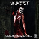 Unrest - The Rawness Original Mix