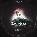 MickeyG - Run Away Radio Edit