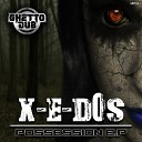 X E Dos - Did You Know Original Mix