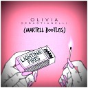 Olivia Sebastianelli Martell - Lighting Fires Martell Bootleg