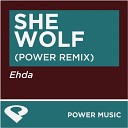 Power Music Workout - She Wolf Power Remix Radio Edit