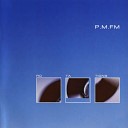 P M FM - Rotation