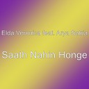Elda Veronica feat Arya Satria - Saath Nahin Honge